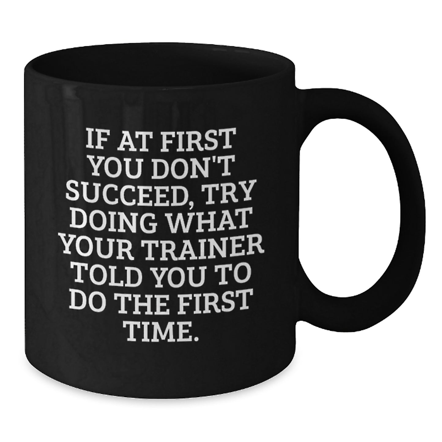 Funny Trainer Quotes Gifts from Men to Women, Trainer Black Coffee Mug, Inspirational Mugs for Christmas Unique Gifts for Friends and Family - Additional