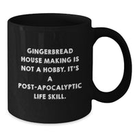 Load image into Gallery viewer, Funny Gingerbread House Making Gifts for Christmas - Black Coffee Mug to Fuel Your Post-apocalyptic Life Skill, Gifts from Friends and Family - Additional
