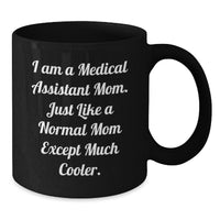 Load image into Gallery viewer, Medical Assistant Mom Funny Black Coffee Mug Gifts for Christmas Unique - Additional
