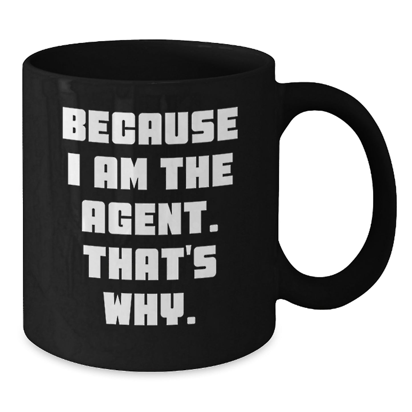 Funny Agent Quote Black Coffee Mug, Birthday Unique Gifts for Agents, Men, Women, Friends, Coworkers, Family - Additional