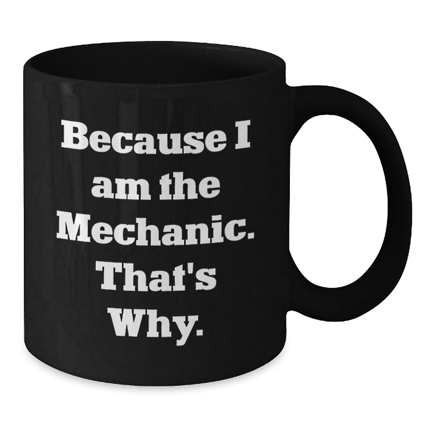 Funny Mechanic Gifts from Men to Mechanic, Black Coffee Mug for Mechanic Friends, Valentine's Unique Gifts - Additional