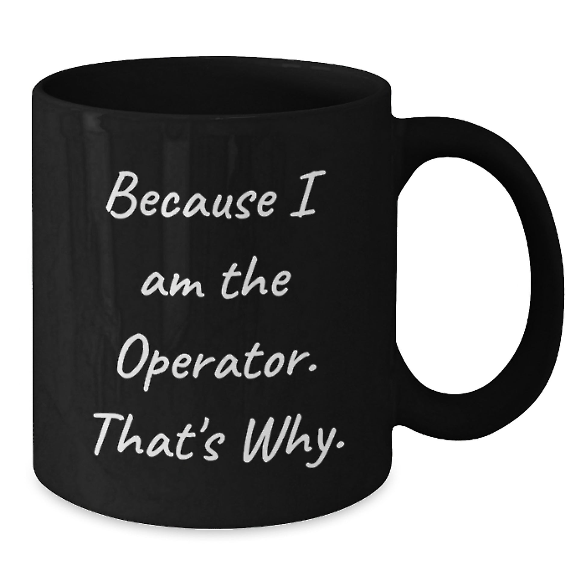 Funny Operator Black Coffee Mug, Birthday Unique Gifts from Friends, Inspirational Quote for Operator, Black Coffee Lover - Additional