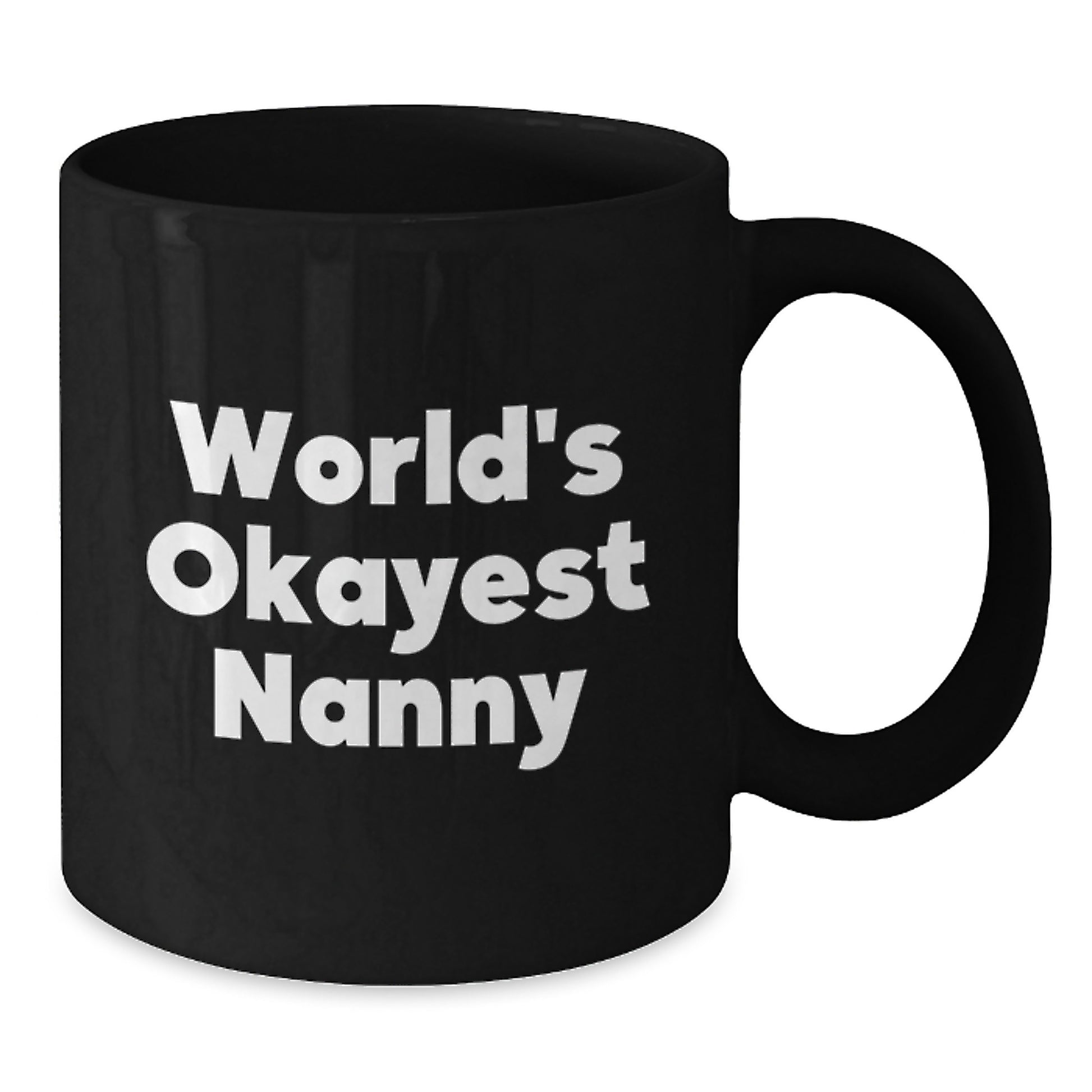 Funny Nanny Gifts from Friends for the World's Okayest Nanny Birthday Unique Mug - Additional
