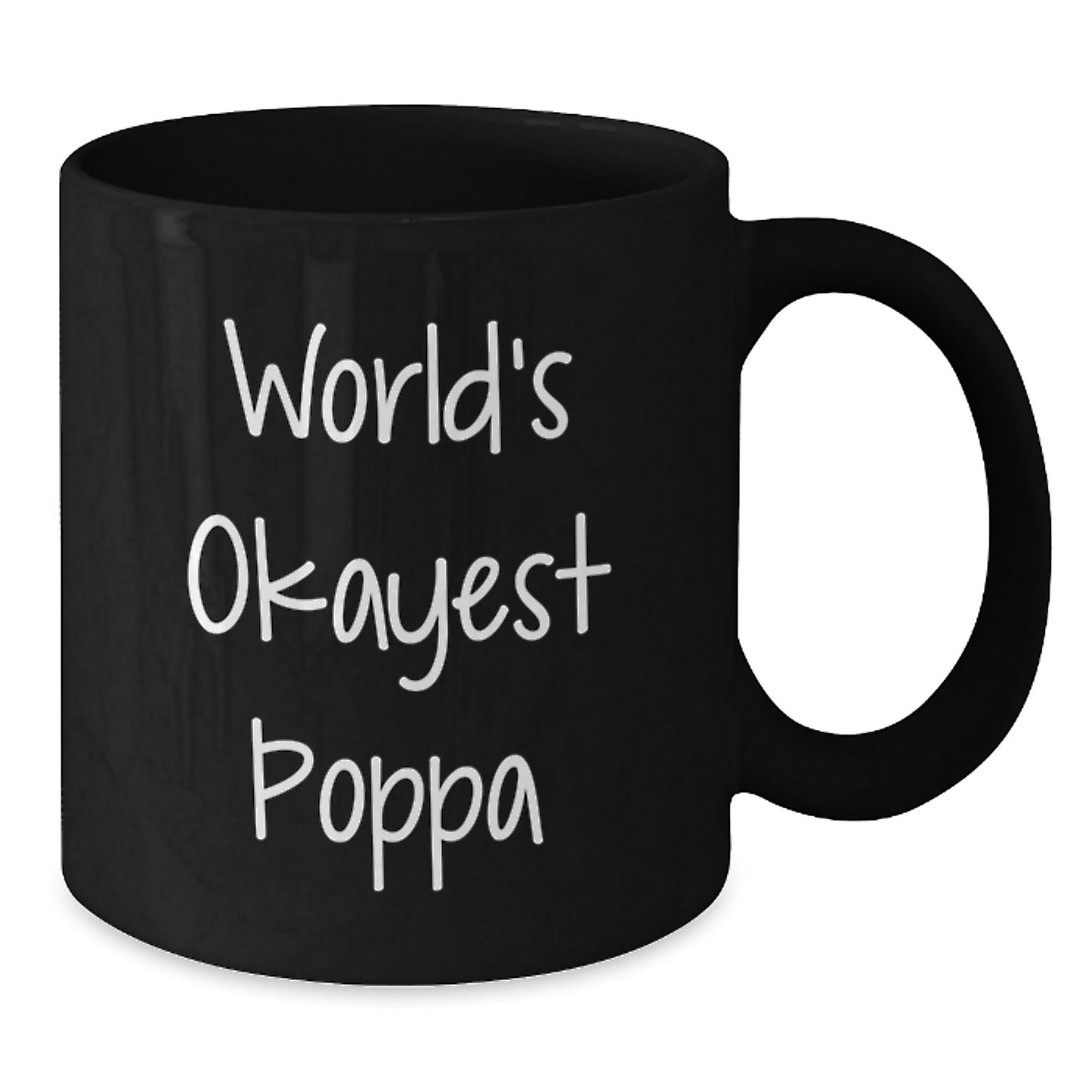 Funny Poppa Gifts from Men for World's Okayest Poppa Black Coffee Mug, Perfect Unique Gift for Dad on Mother's Day - Additional