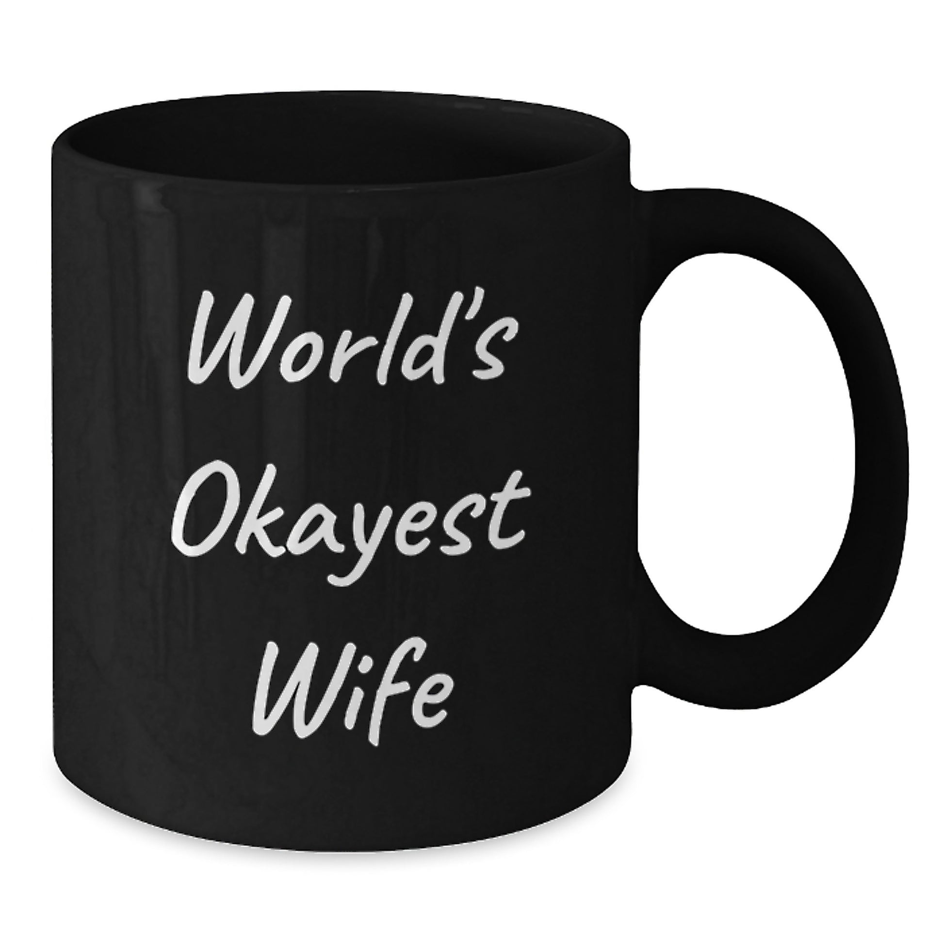 Funny Wife Gifts from Husband, Black Coffee Mug for World's Okayest Wife, Mother's Day Unique - Additional