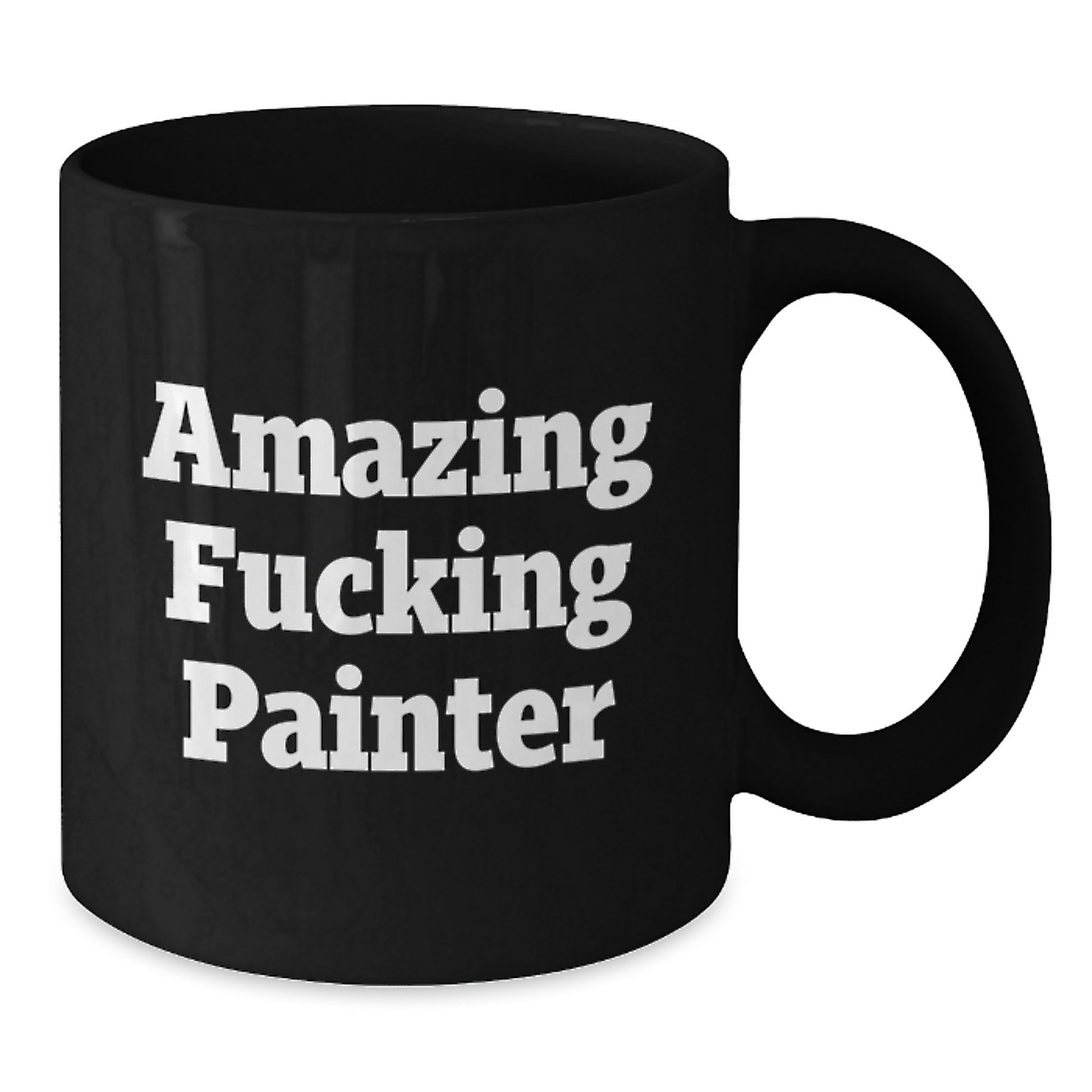 Funny Painter Gifts from Men, Black Coffee Mug for Painter Lover, Amazing ' F--king Painter' Quote - Unique Mother's Day Unique Gifts - Additional