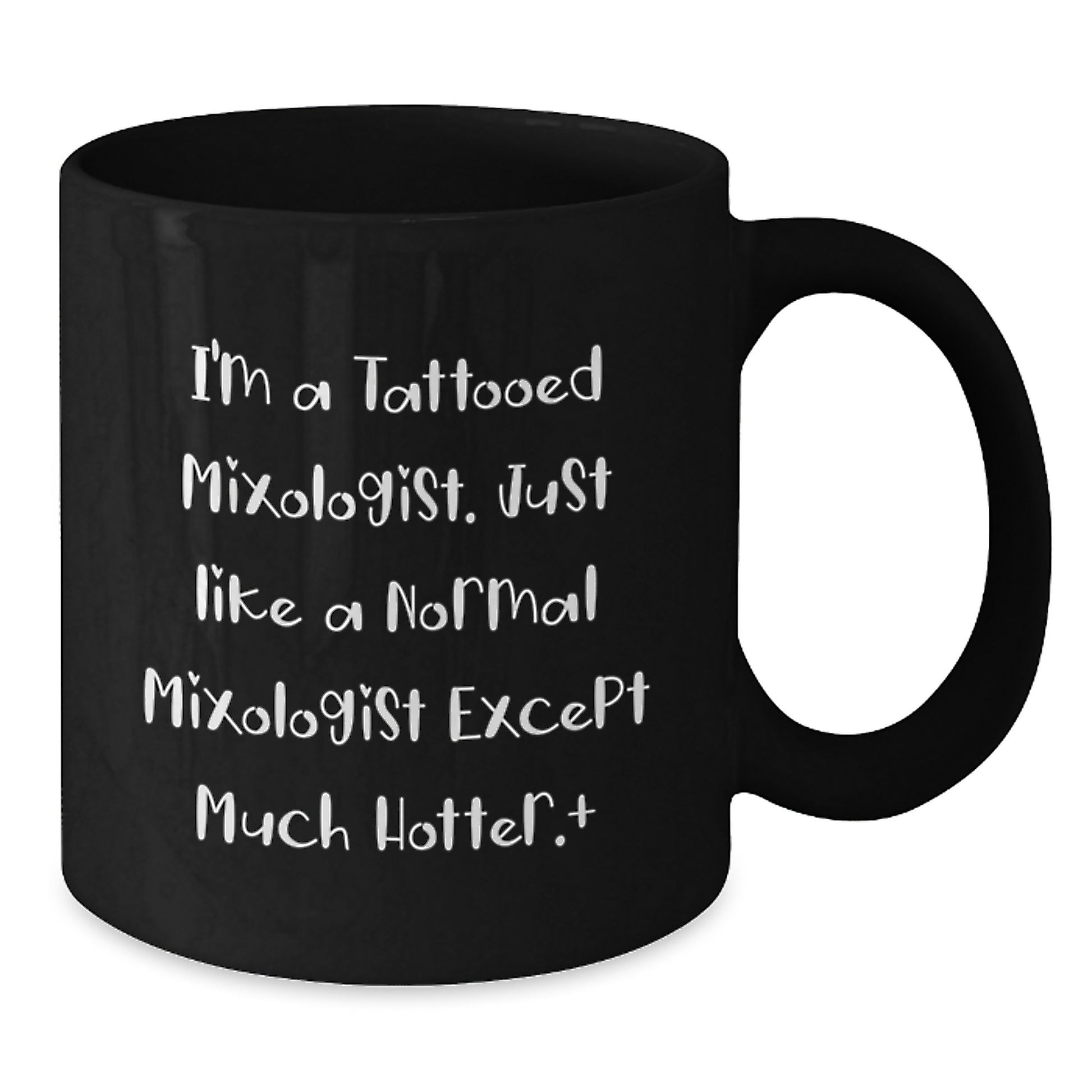 Funny Mixologist Gifts, Valentine's Unique Gifts from Men to Mixologist Friends, Black Coffee Mug - Additional