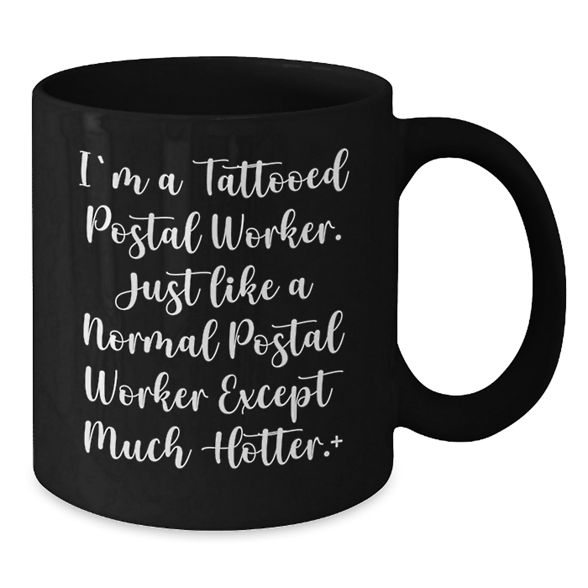 Funny Postal Worker Gifts for Mother's Day - I'm A Tattooed Postal Worker Black Coffee Mug, Unique Men Gifts from Friends - Additional