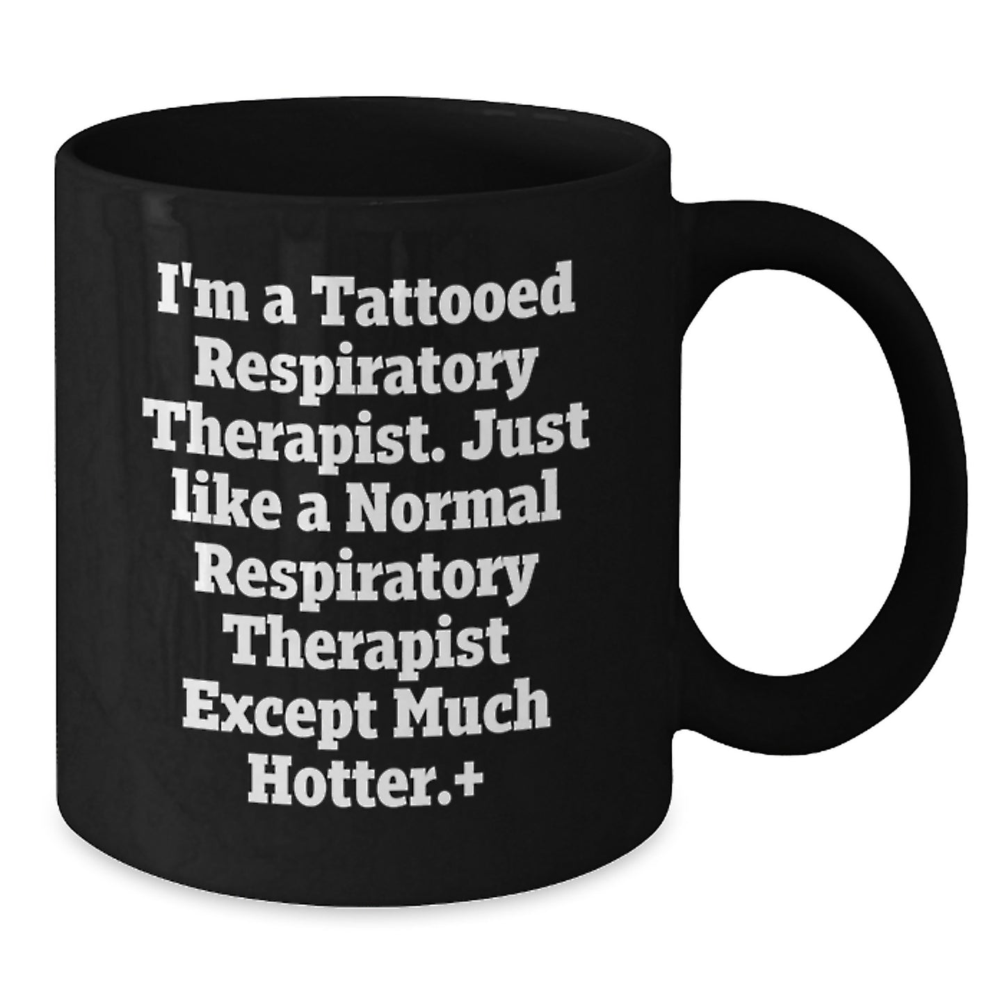 Funny Respiratory Therapist Gifts for Men and Women - Birthday Unique Gift Ideas for Respiratory Therapists Black Coffee Mug from Friends and Family - 'I'm A Tattooed Respiratory Therapist' - Additional