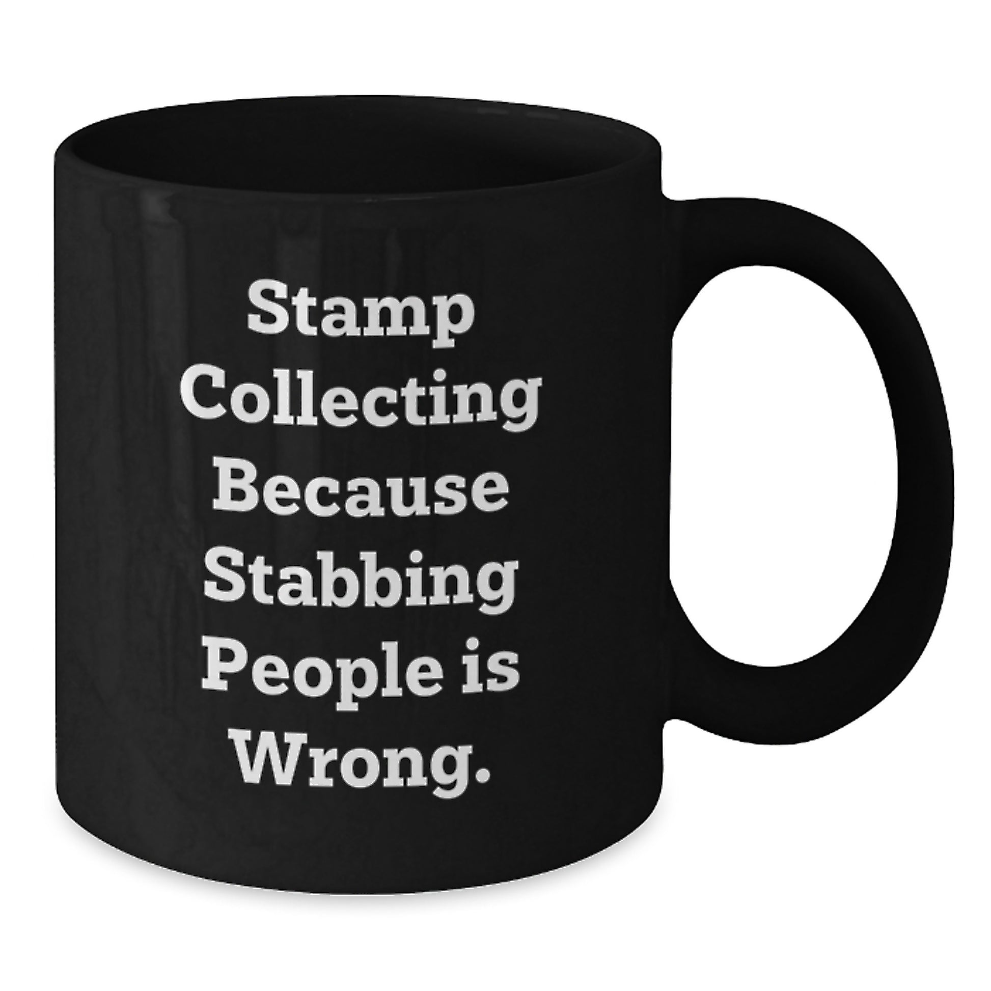 Funny Stamp Collecting Gifts for Men Birthday - 'Stamp Collecting Because Stabbing People Is Wrong.' Black Coffee Mug for Friends - Additional