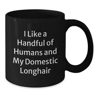 Load image into Gallery viewer, Funny Domestic Longhair Cat Black Coffee Mug Gifts from Family Members for Christmas Unique - Additional
