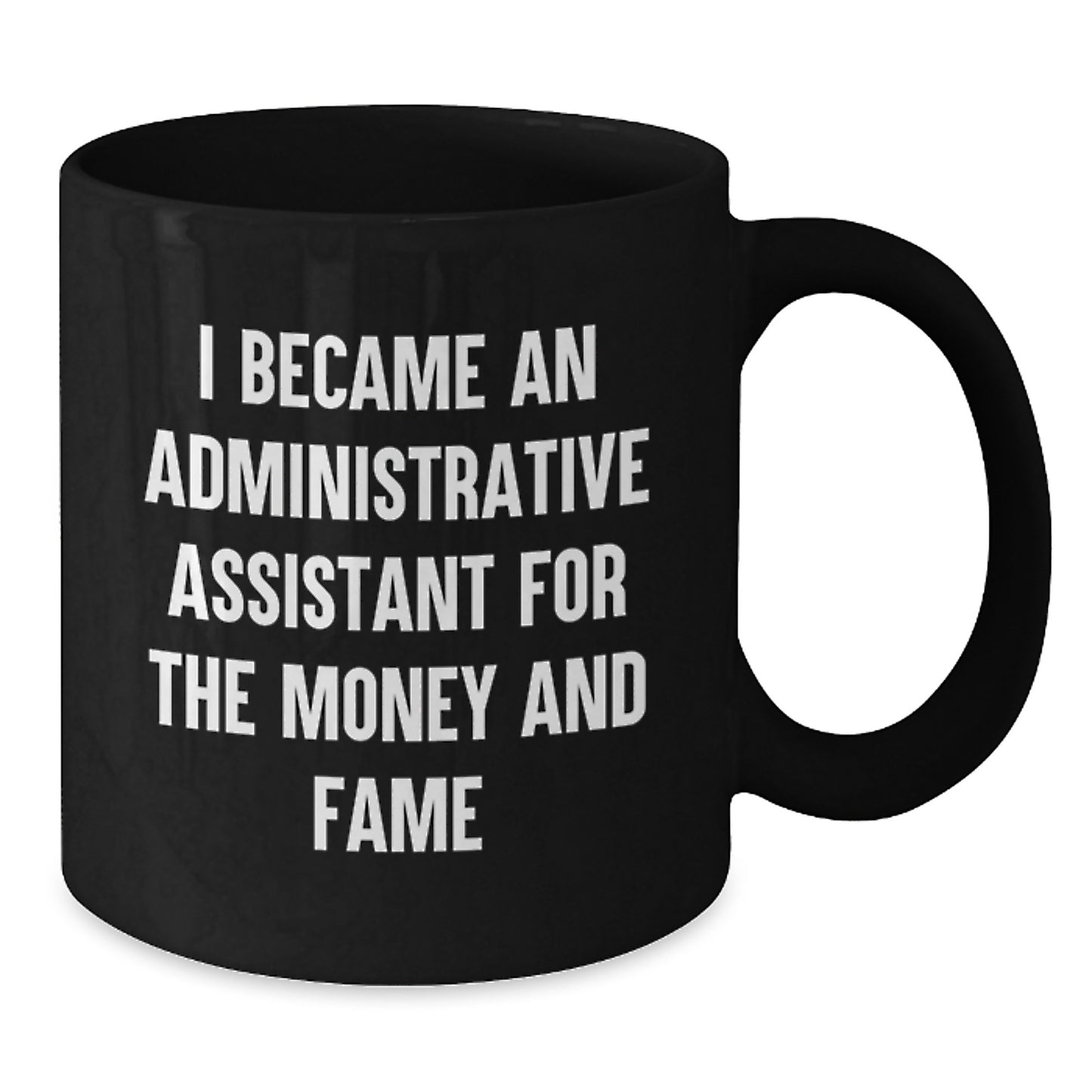 Administrative Assistant Gifts from Men, Funny Quote Black Coffee Mug, Birthday Unique Gifts for Coworkers, Office Mates - Additional