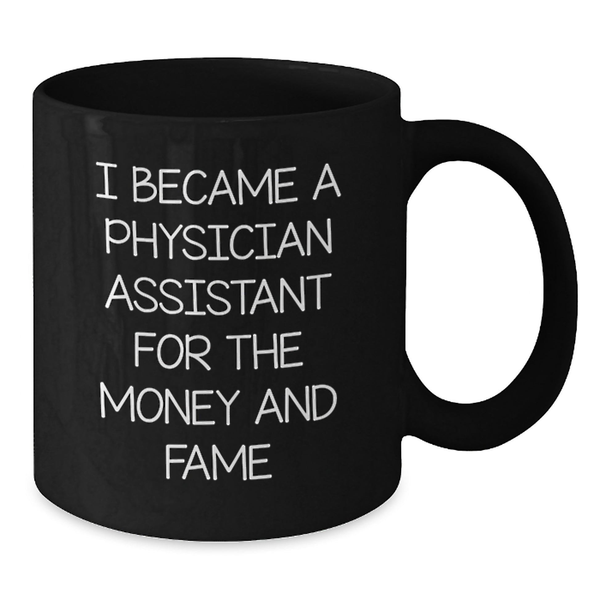 Funny Gift for Physician Assistant Friends - Black Coffee Mug for PA Valentine's Unique - Additional