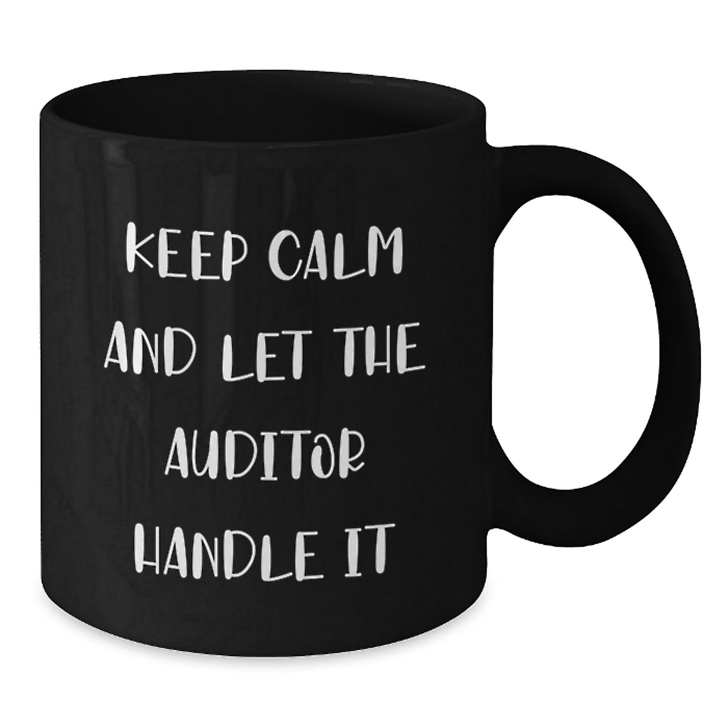 Funny Auditor Gifts for Men - Father's Day Unique Black Coffee Mug - 'Keep Calm And Let The Auditor Handle It' - Gifts from Dad to Auditor Enthusiast - Additional