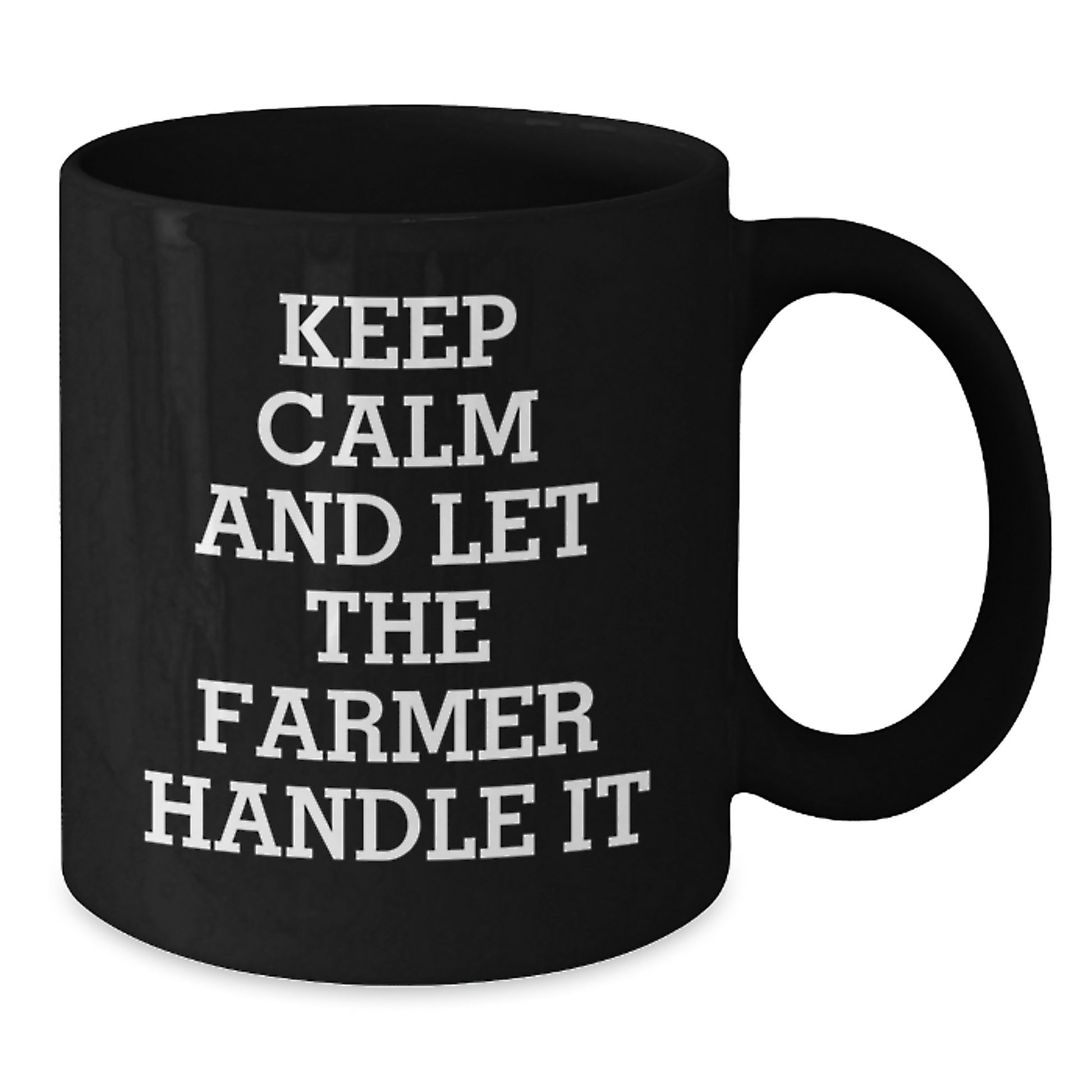 Funny Farm Gifts from Family for Farmer Mom - Black Coffee Mug - Keep Calm And Let The Farmer Handle It - Additional