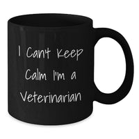 Load image into Gallery viewer, Funny Veterinarian Gifts for Men Women Coworkers Family - I Can't Keep Calm I'm A Veterinarian Black Coffee Mug - Additional
