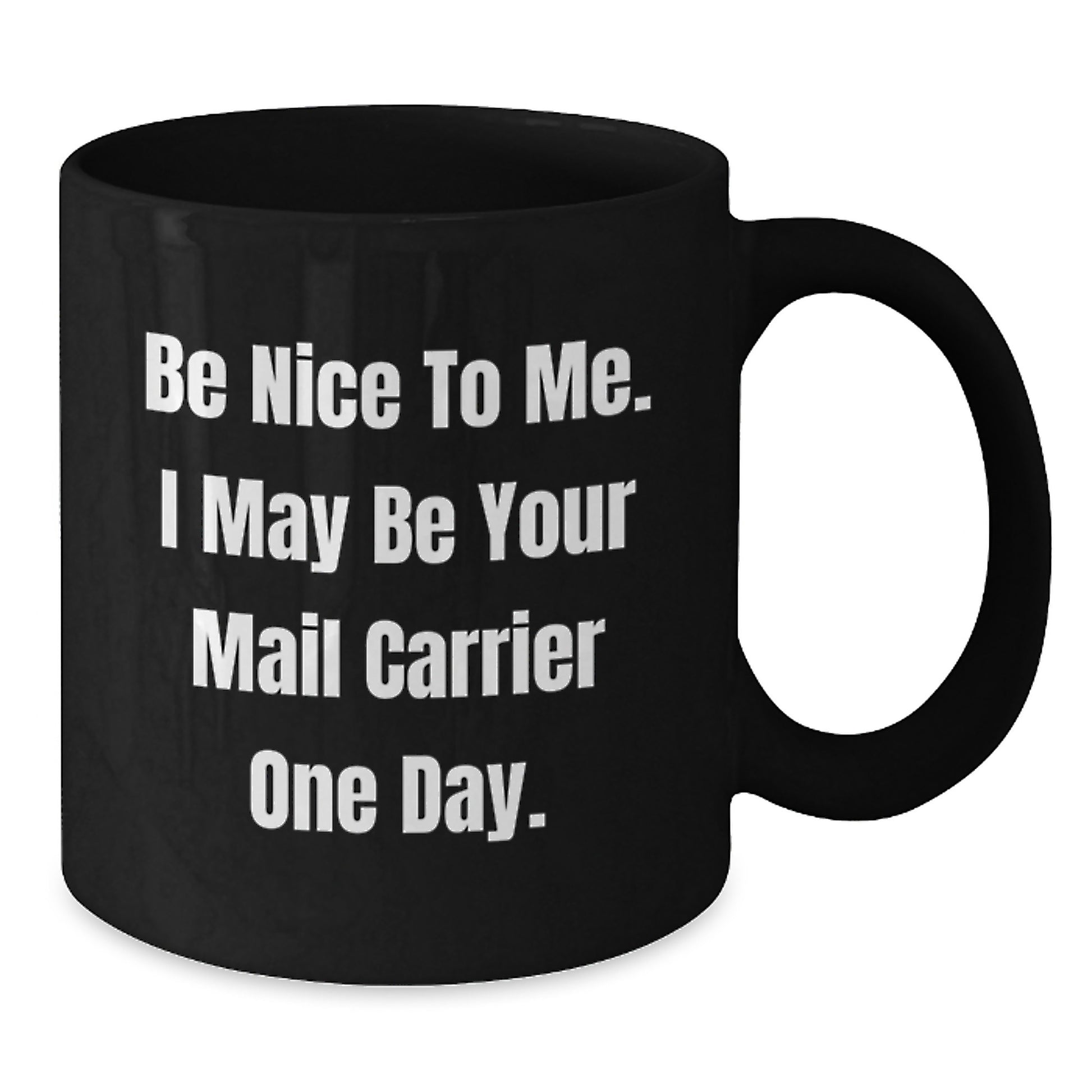 Funny Mail Carrier Gifts for Men from Friends - 'Be Nice To Me' Black Coffee Mug, Birthday Unique Gifts from Family to Coworkers - Additional