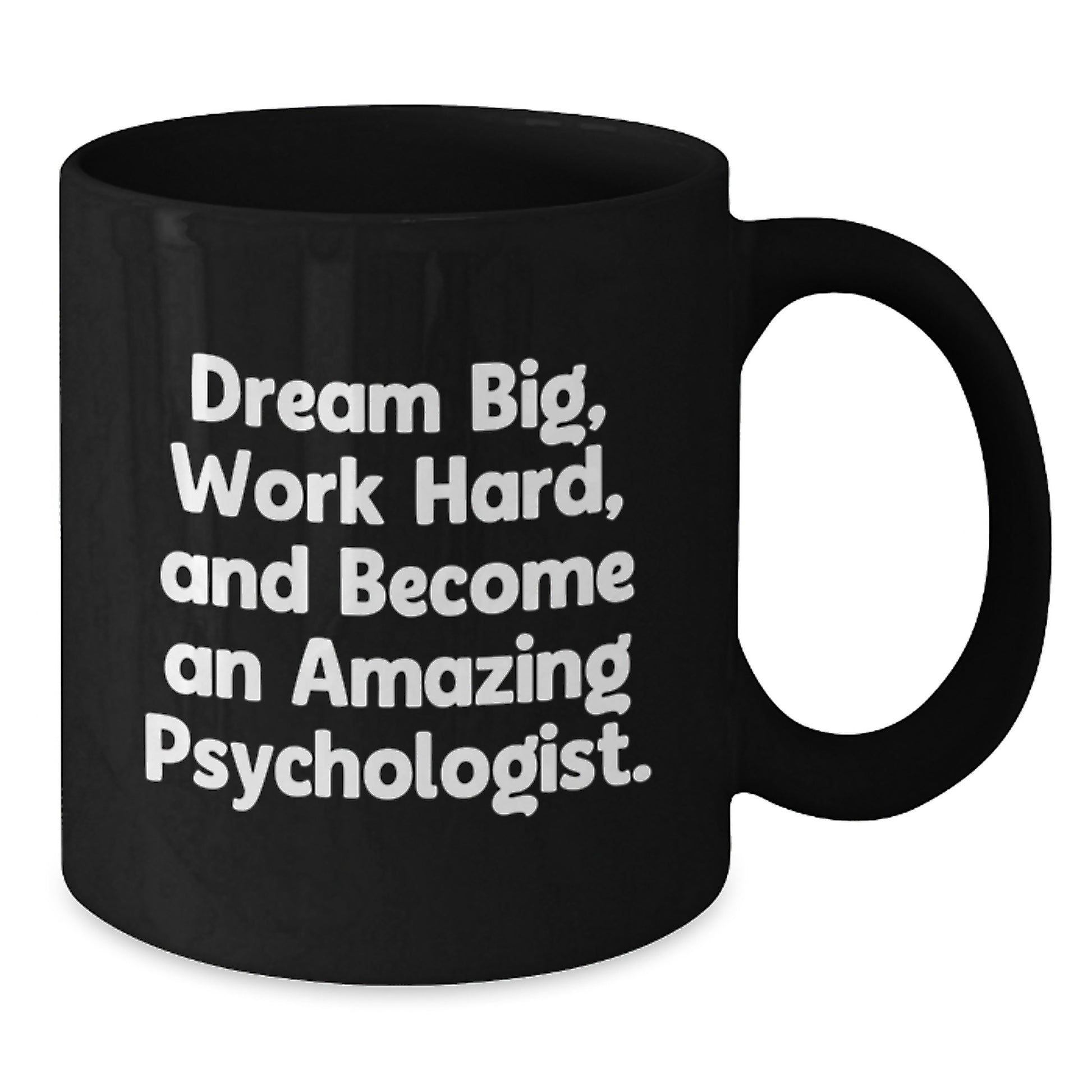 Funny Inspirational Black Coffee Mug for Psychologist Gifts from Family to Graduation Unique Gifts - Additional