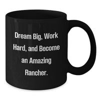 Load image into Gallery viewer, Rancher Gifts for Men Funny Black Coffee Mug, Dream Big, Work Hard, Become Amazing, Christmas Unique Gifts from Family to Friends - Additional
