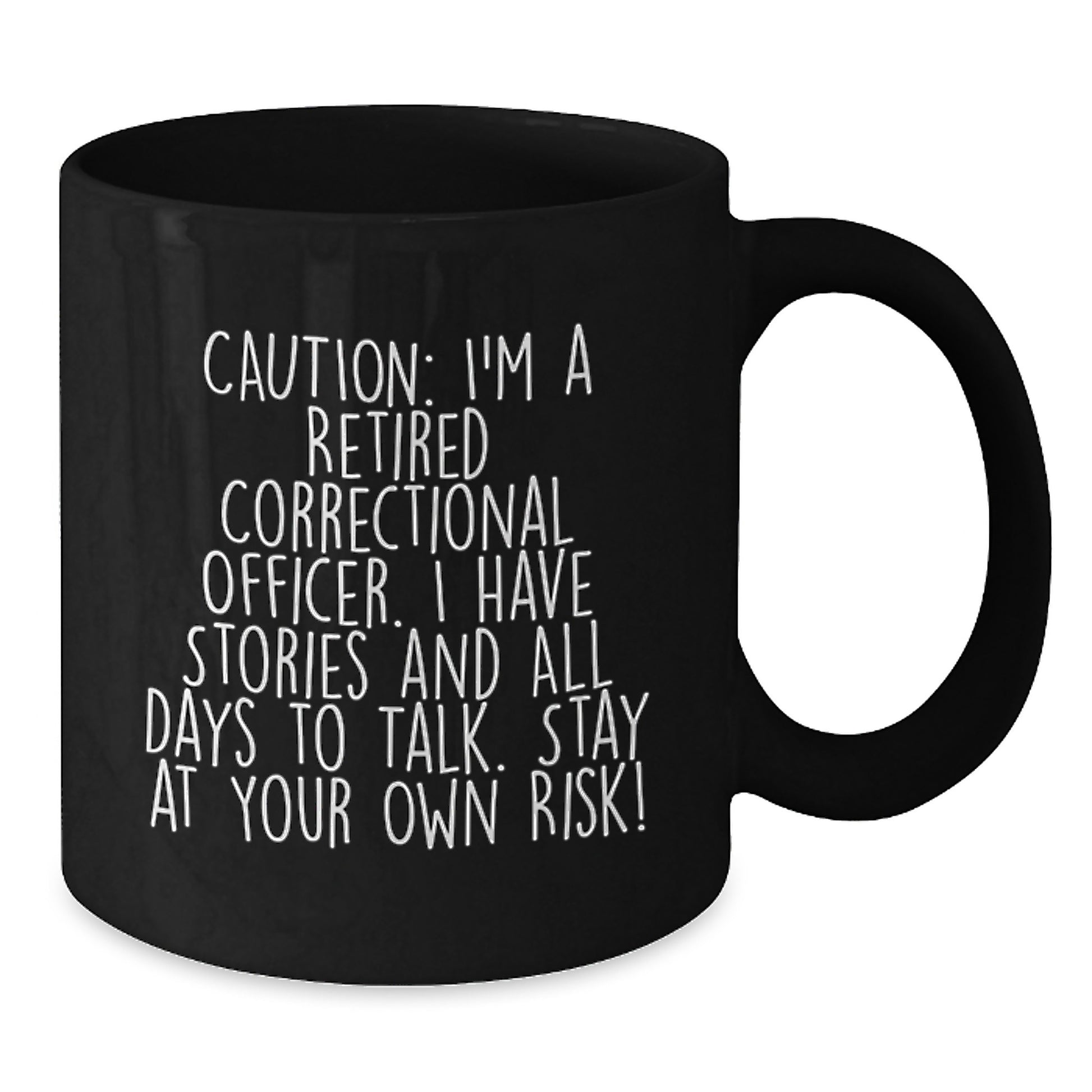 Funny Correctional Officer Gifts from Men, Black Coffee Mug for Correctional Officer, Caution: 'I Have Stories' Quote - Additional