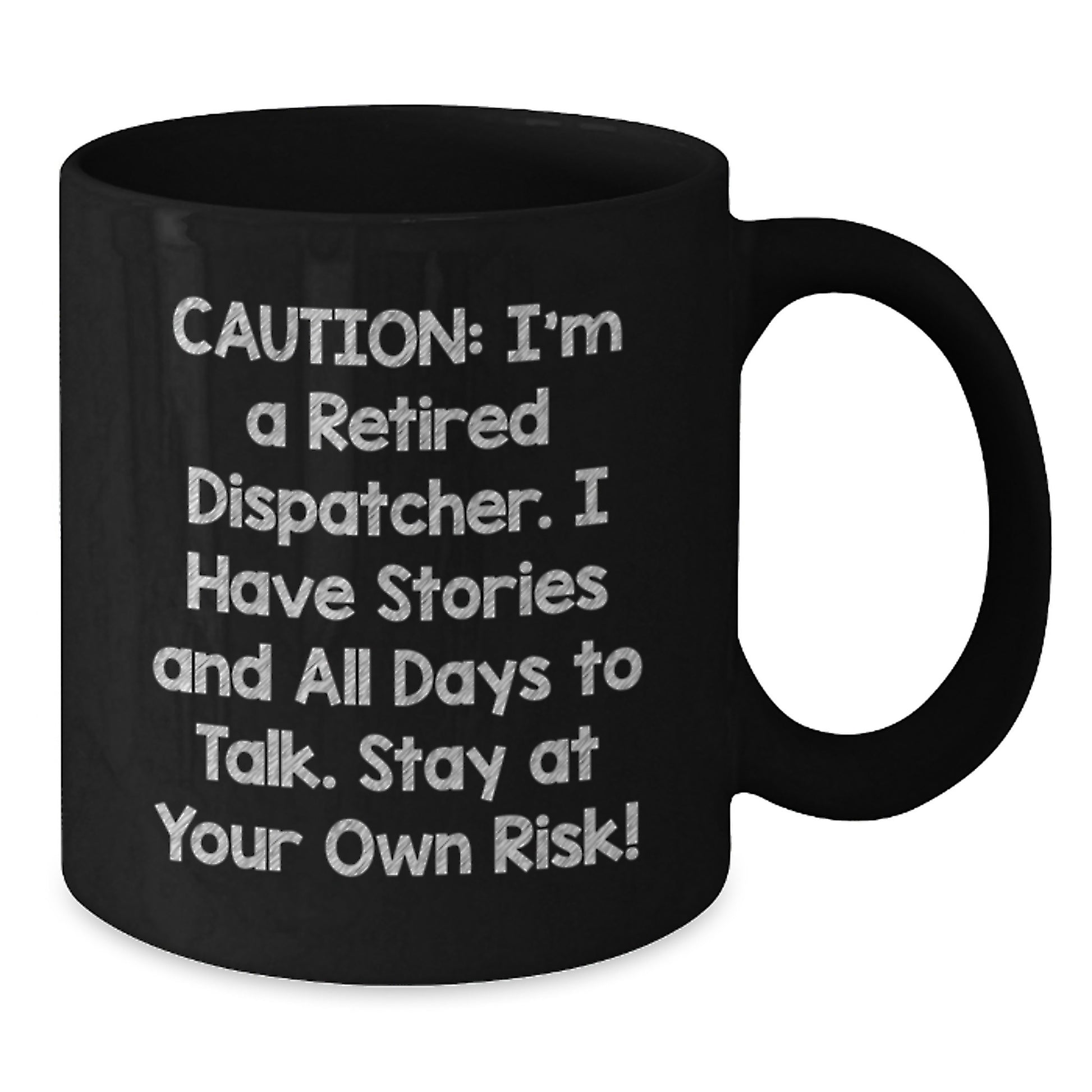 Funny Dispatcher Gift Black Coffee Mug, Gifts from Men, Women, Friends or Coworkers to Dispatcher, Stay At Your Own Risk! - Additional