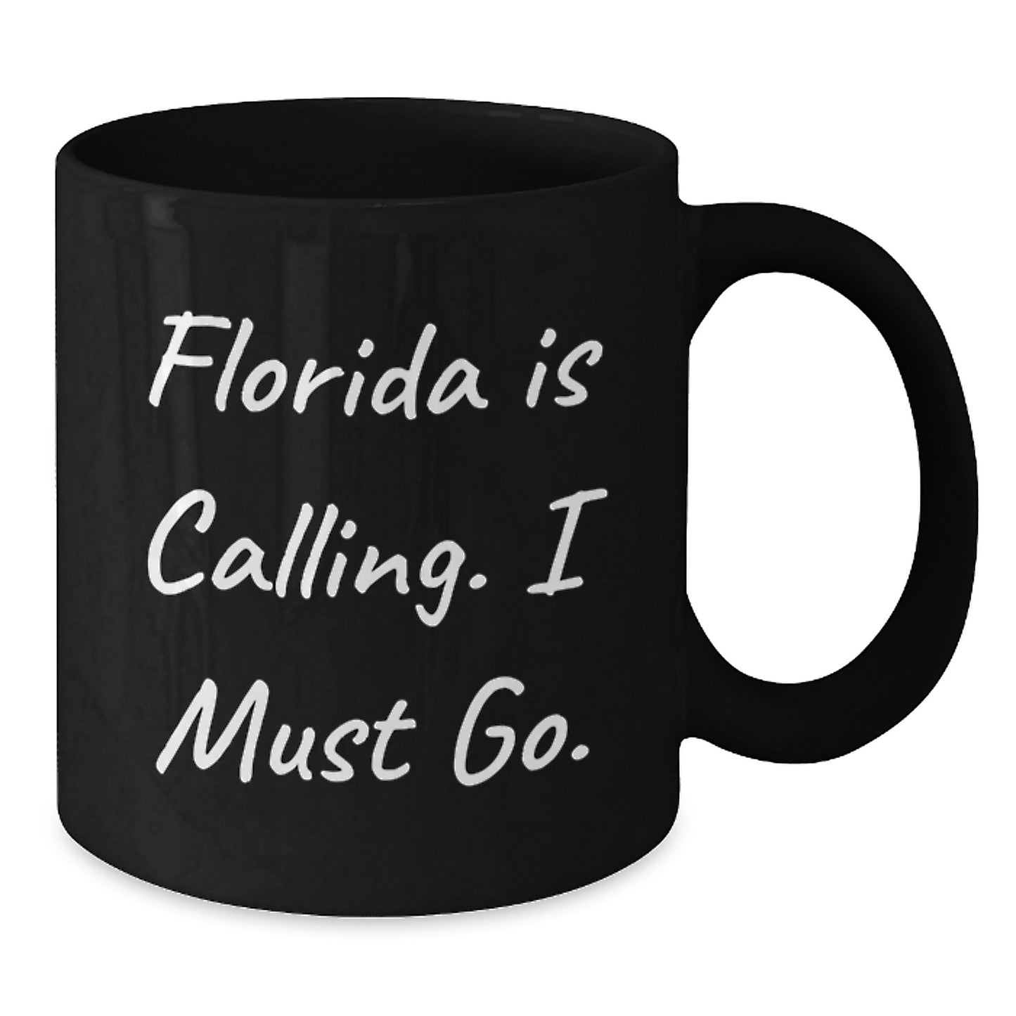 Funny Florida Gifts, Black Coffee Mug for Graduation, 'Florida Is Calling. I Must Go.' - Additional