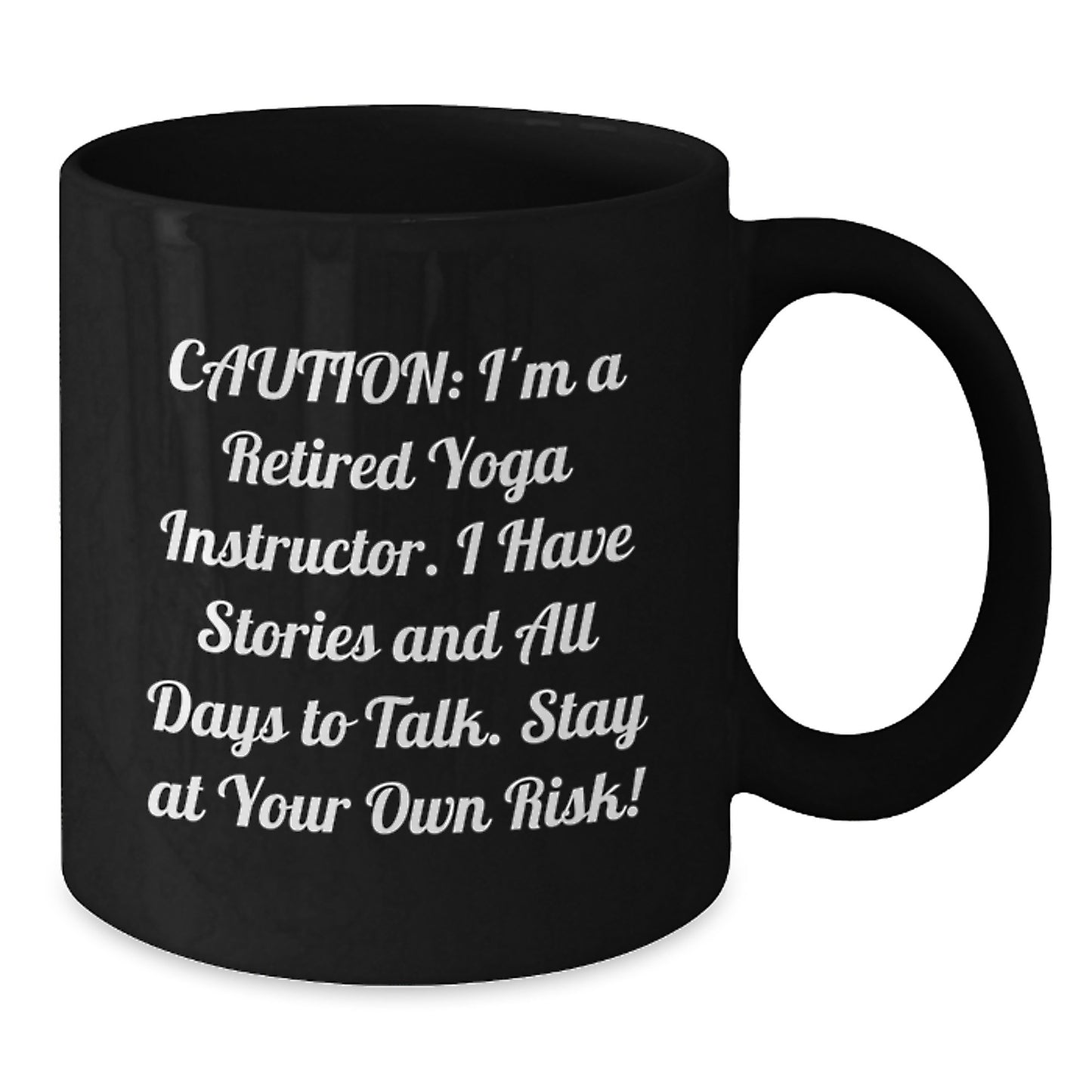 Funny Yoga Instructor Gifts from Men, Women, Friends to Graduation Unique Gifts for Yoga Instructor, Black Coffee Mugs, Caution I m a Retired Yoga Instructor - Additional