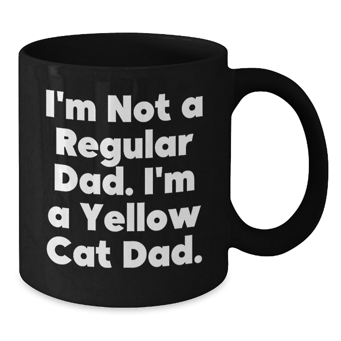 Funny Yellow Cat Dad Gifts from Family for Men, Unique Black Coffee Mug for Graduation, I'm Not A Regular Dad. I'm A Yellow Cat Dad. Black Ceramic Mug - Additional