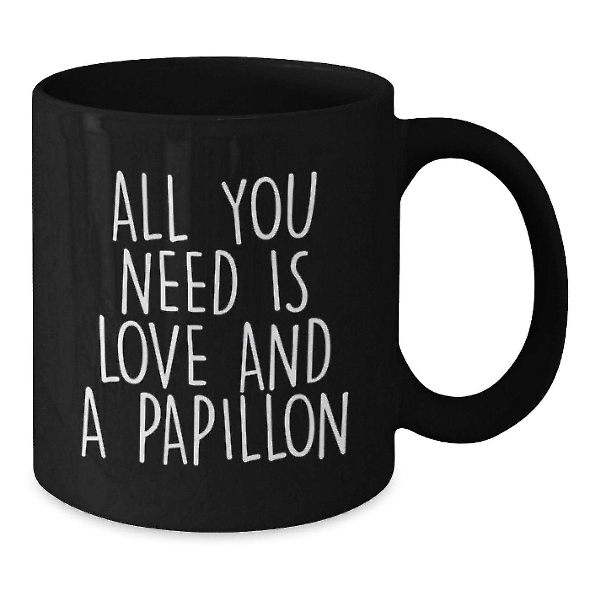 Funny Papillon Dog Gifts for Men Women Friends Family on Valentine's - Black Coffee Mug with 'All You Need Is Love And A Papillon' Quote - Additional