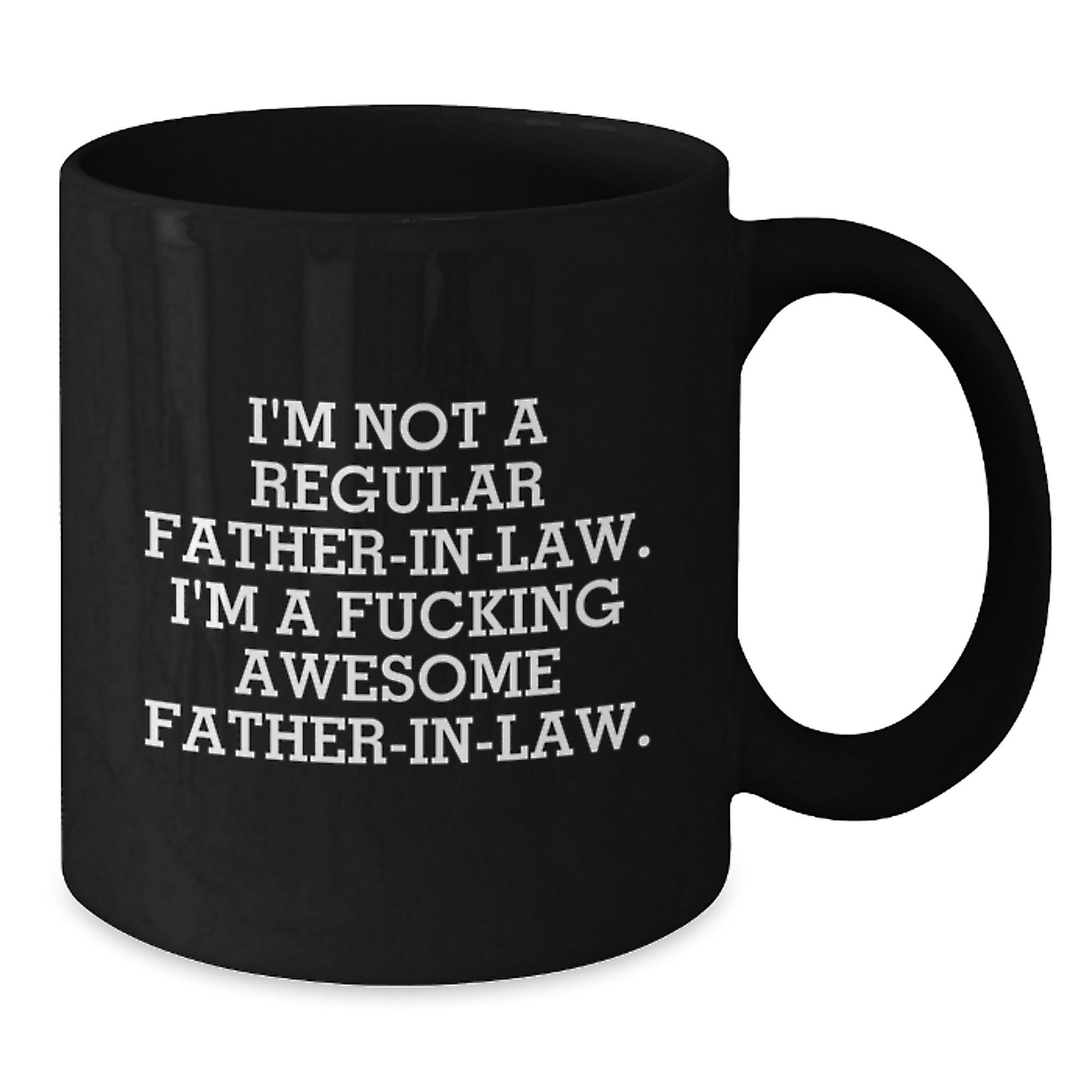 Funny Gifts from Dad - 'I'm Not A Regular Father-in-law' Black Coffee Mug for Graduation Unique Gifts - Additional