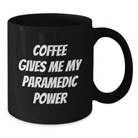 Load image into Gallery viewer, Funny Rescue Worker Quotes Black Coffee Mug, Rescue Worker Gifts for Birthday from Friends, Coffee Gives Me My Power, Unique Gift for Rescue Worker Men - Additional
