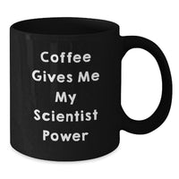 Load image into Gallery viewer, Funny Scientist Gifts for Him from Friends with &#39;Coffee Gives Me My Scientist Power&#39; Quote Black Coffee Mug - Additional

