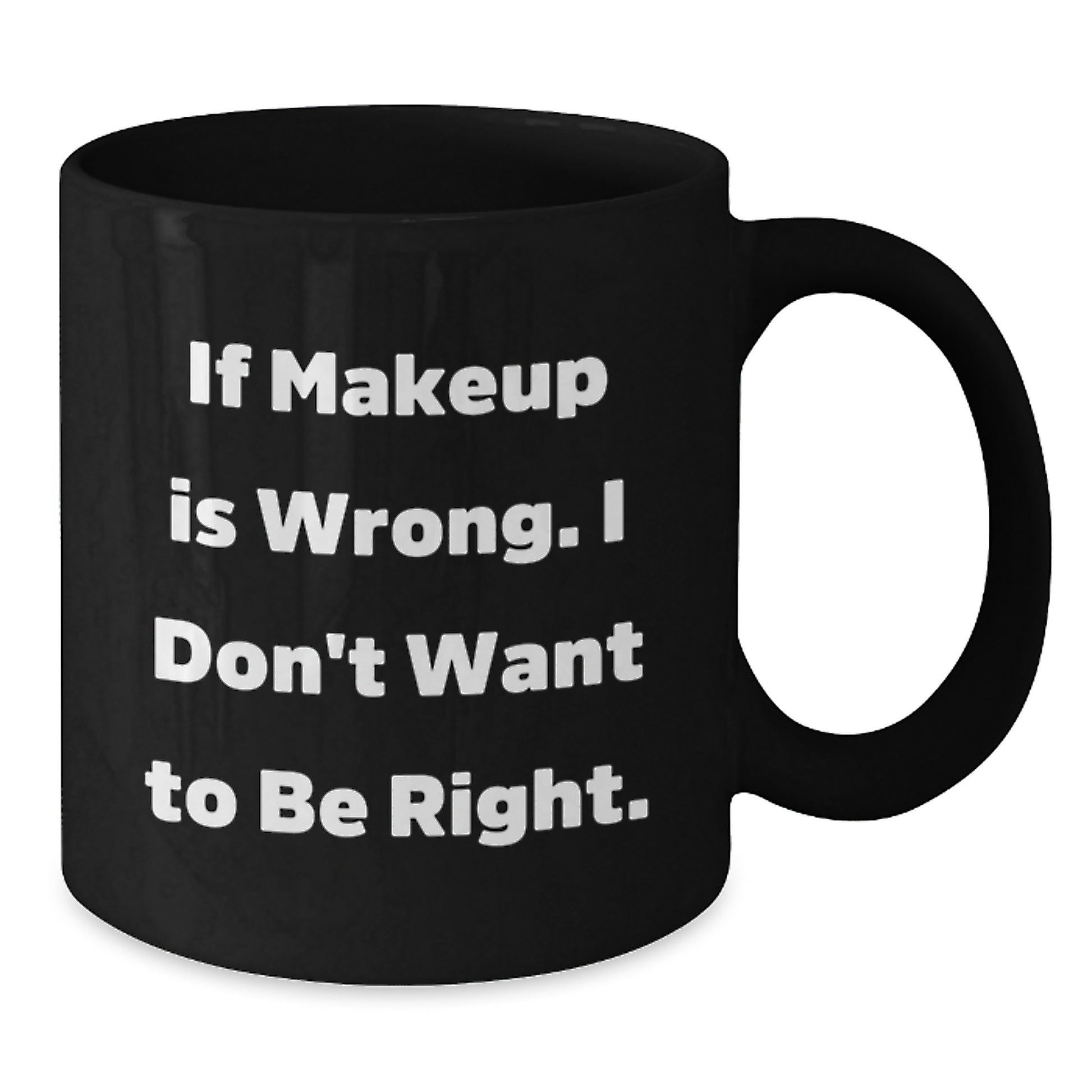 Funny Makeup Quotes Black Coffee Mugs Gifts from Friends for Makeup Lovers on Graduation Day, Funny Coffee Mugs for Makeup Enthusiasts, Graduation Unique Gifts - Additional