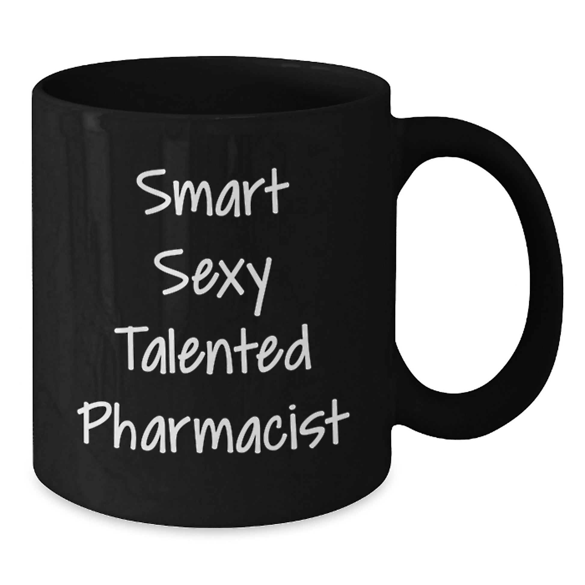 Gifts from Friends, Funny Quote for Smart Sexy Talented Pharmacist, Black Coffee Mug for Graduation Unique Gifts - Additional