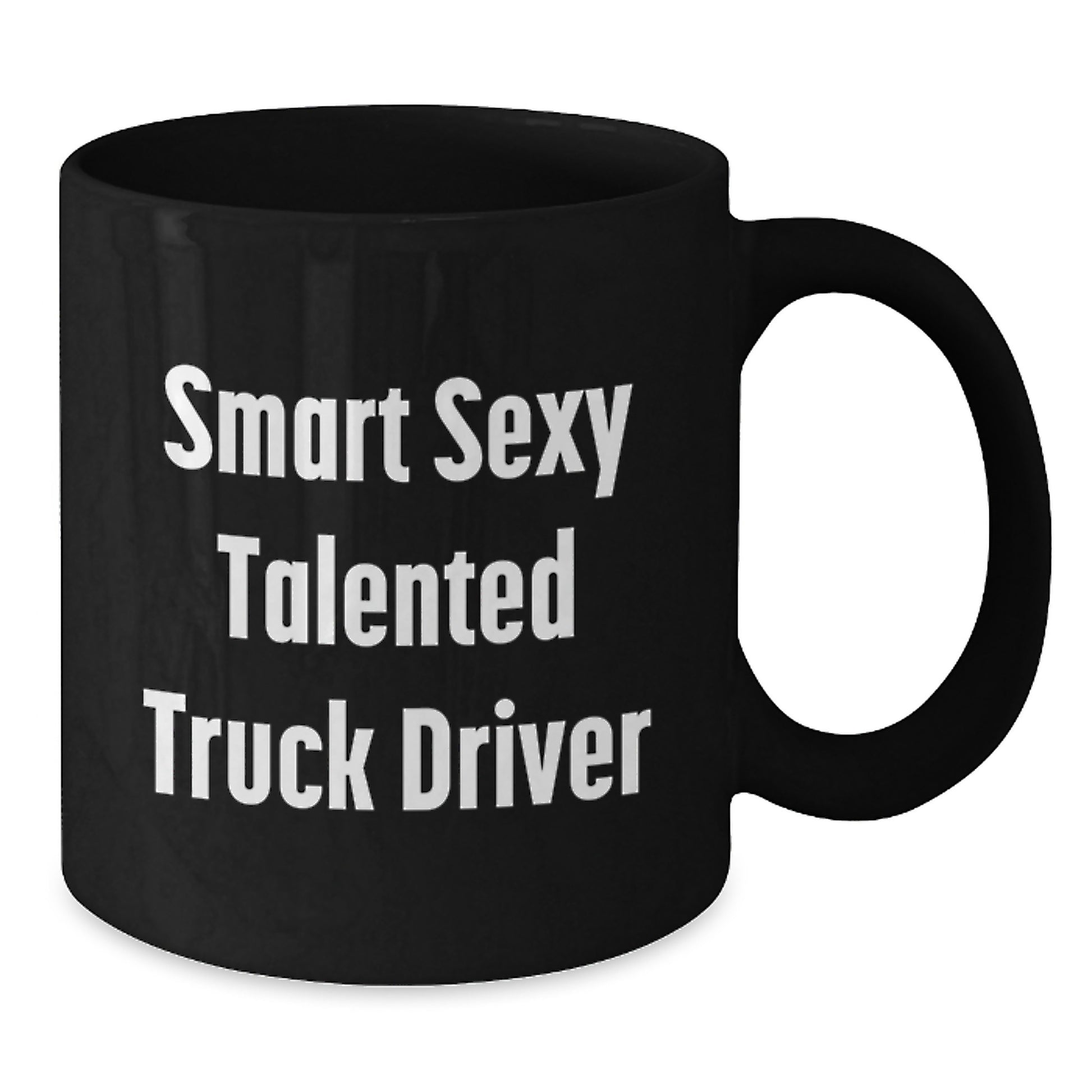 Funny Quotes for Truck Driver, Black Coffee Mug, Unique Graduation Unique Gifts from Friends to Truck Driver - Additional