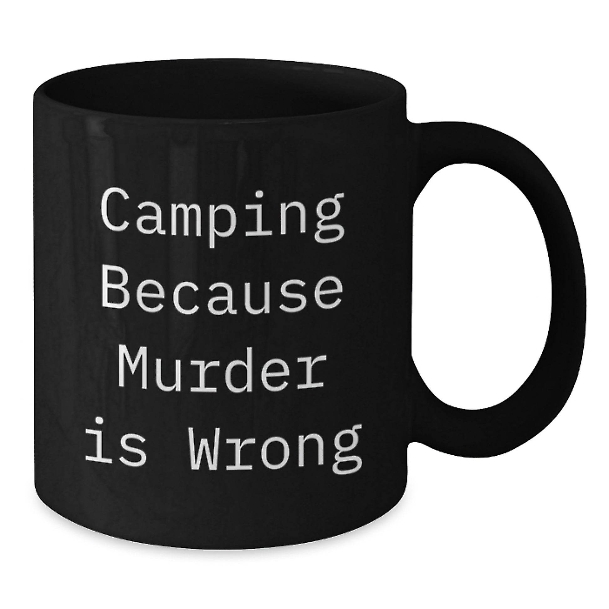 Funny Camping Gifts, Black Coffee Mug for Camping Enthusiasts, 'Camping Because Murder Is Wrong' Humor Graduation Unique Gifts from Friends, Family, or Coworkers to Camping Lovers - Additional