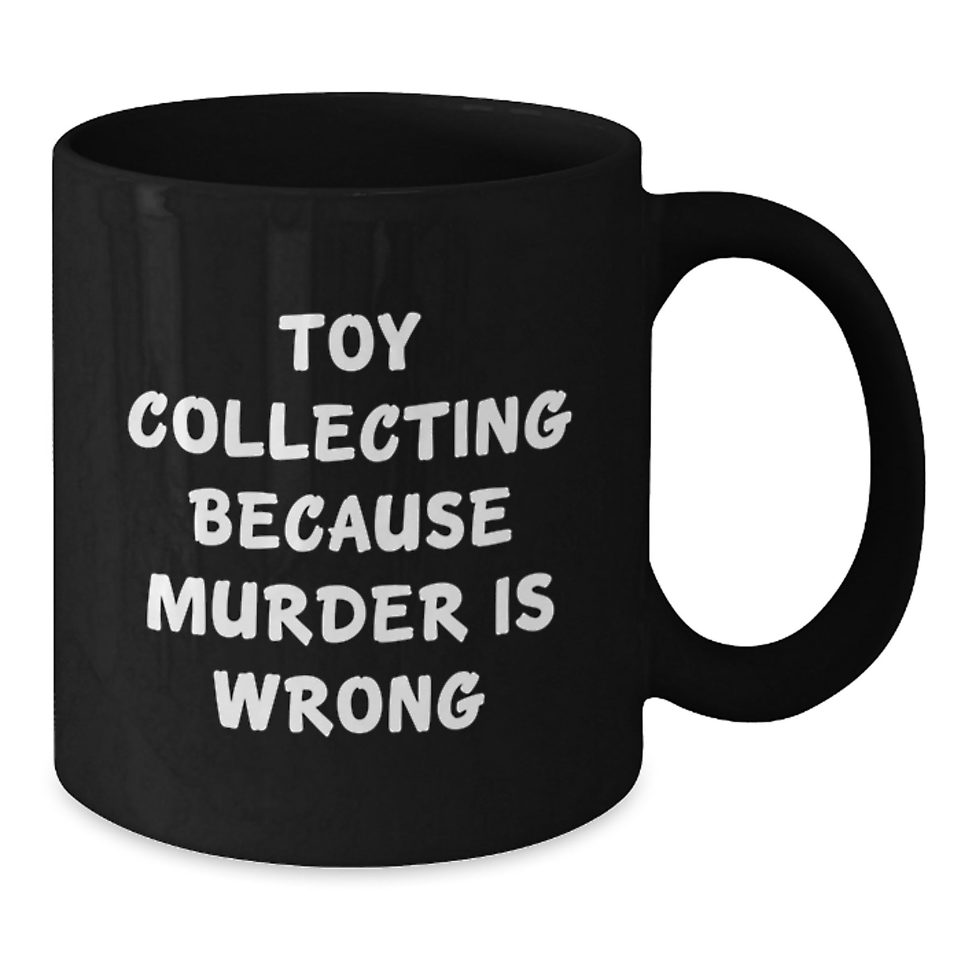 Unique Toy Collecting Gifts for Friends from Family, Funny Black Coffee Mugs for Graduation, Humorous Quote about Toy Collecting - Additional