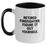 Load image into Gallery viewer, Funny Gift for Firefighters, Unique Firefighter Coffee Mug with 'Figure It Out Yourself' Quote - Gifts from Men to Firefighter Friends on Valentine's - Main
