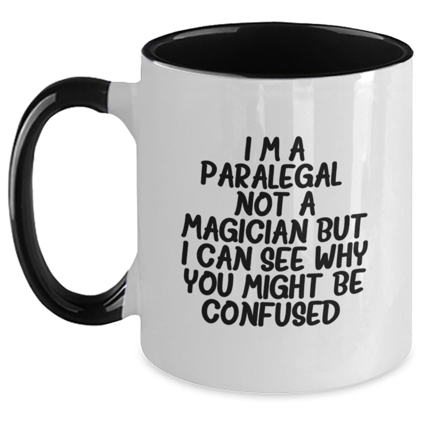 Funny Paralegal Gifts from Family to Paralegal Men - I'm A Paralegal Not A Magician But I Can See Why You Might Be Confused Two Tone Coffee Mug, Gifts for Paralegal Women, Office - Main