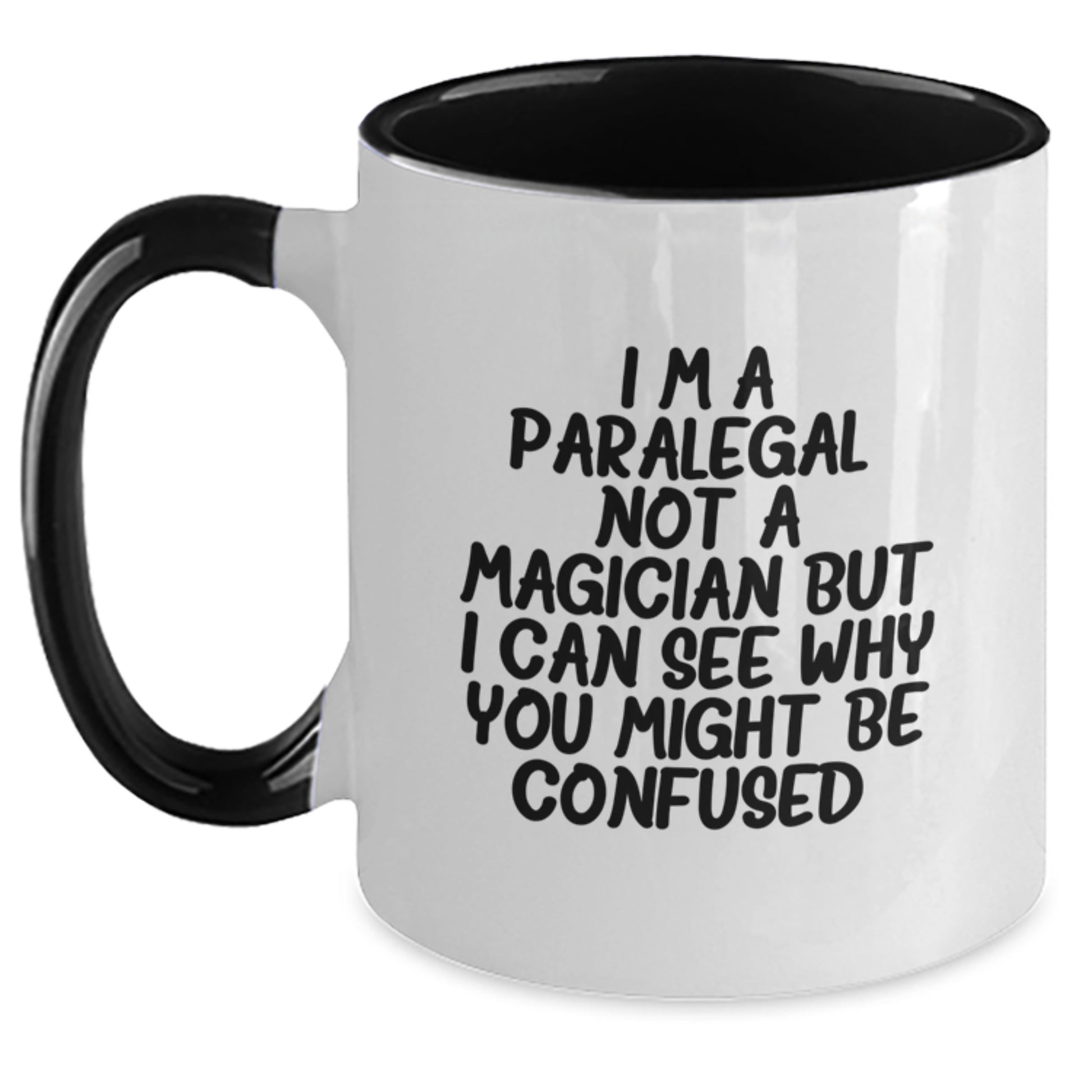 Funny Paralegal Gifts from Family to Paralegal Men - I'm A Paralegal Not A Magician But I Can See Why You Might Be Confused Two Tone Coffee Mug, Gifts for Paralegal Women, Office - Main