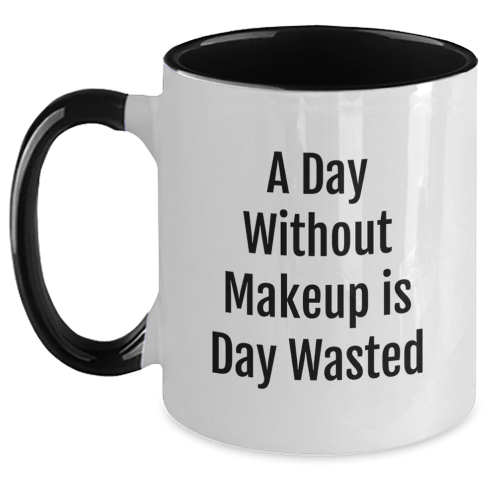 Funny Makeup Gifts for Her from Friends, Cute Two Tone Coffee Mug Quote 'A Day Without Makeup Is Day Wasted', Birthday Unique Gifts - Main