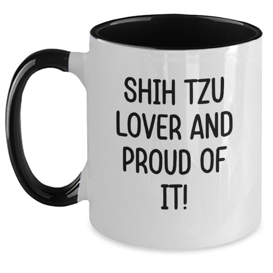 Funny Shih Tzu Dog Lover Gift, Two Tone Coffee Mug for Birthday, 'Shih Tzu Lover And Proud Of It!' Quote, Gifts from Family to Friends - Main