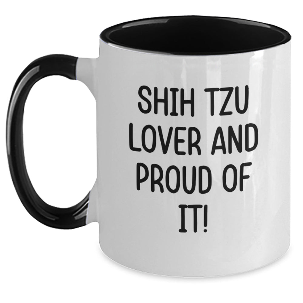 Funny Shih Tzu Dog Lover Gift, Two Tone Coffee Mug for Birthday, 'Shih Tzu Lover And Proud Of It!' Quote, Gifts from Family to Friends - Main
