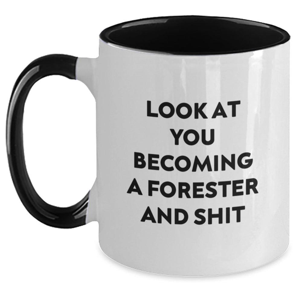 Forester Gifts from Friends - Funny Two Tone Coffee Mug for Graduation with 'Look At You Becoming A Forester And Shit' Quote, Gifts for Forester - Main