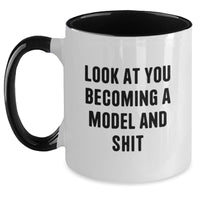 Load image into Gallery viewer, Funny Model Gifts from Friends, Cute Two Tone Coffee Mugs for Model Graduation, Look At You Becoming A Model And Shit Quote, Gifts for Model - Main
