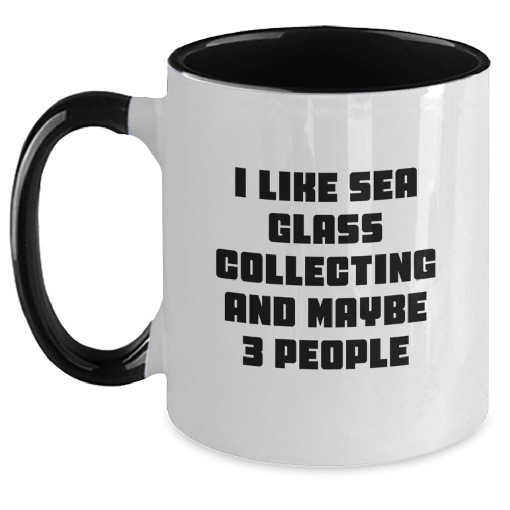 Funny Sea Glass Collecting Gifts from Friends and Family to Sea Glass Collecting Enthusiasts, Graduation Unique Gifts, Two Tone Coffee Mug - Main