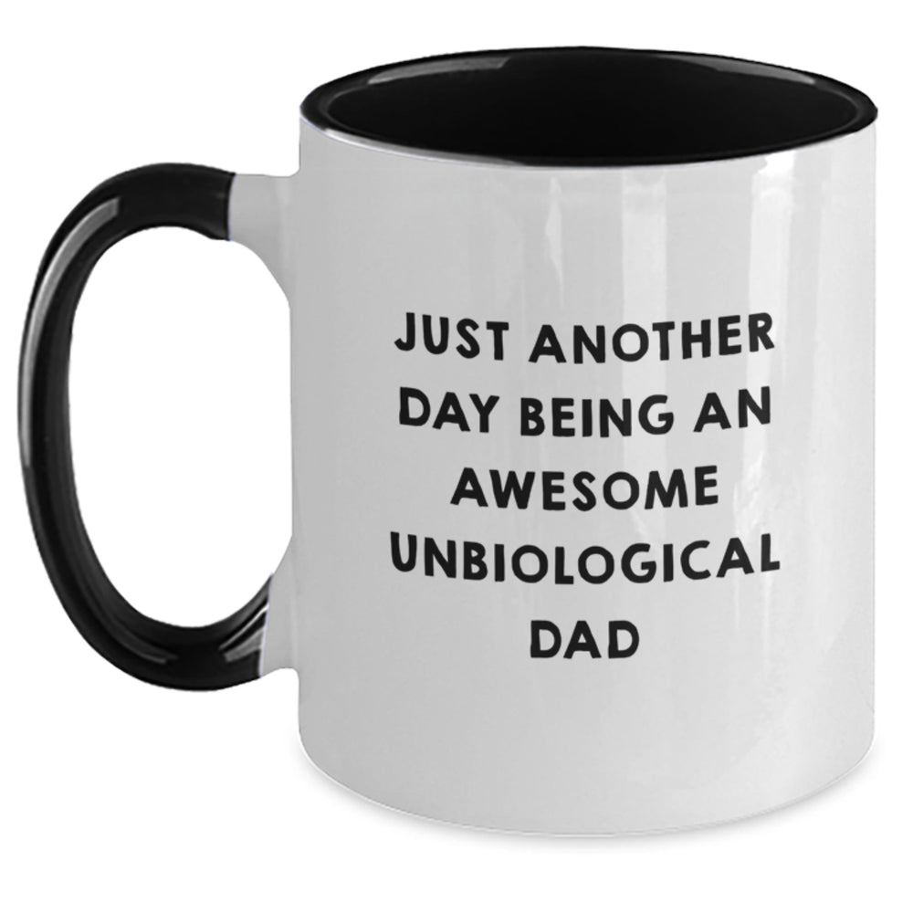 Funny Unbiological Dad Gifts for Him - Just Another Day Being An Awesome Unbiological Dad Two Tone Coffee Mug, Gifts from Mom, Dad, or Friends for Graduation - Main