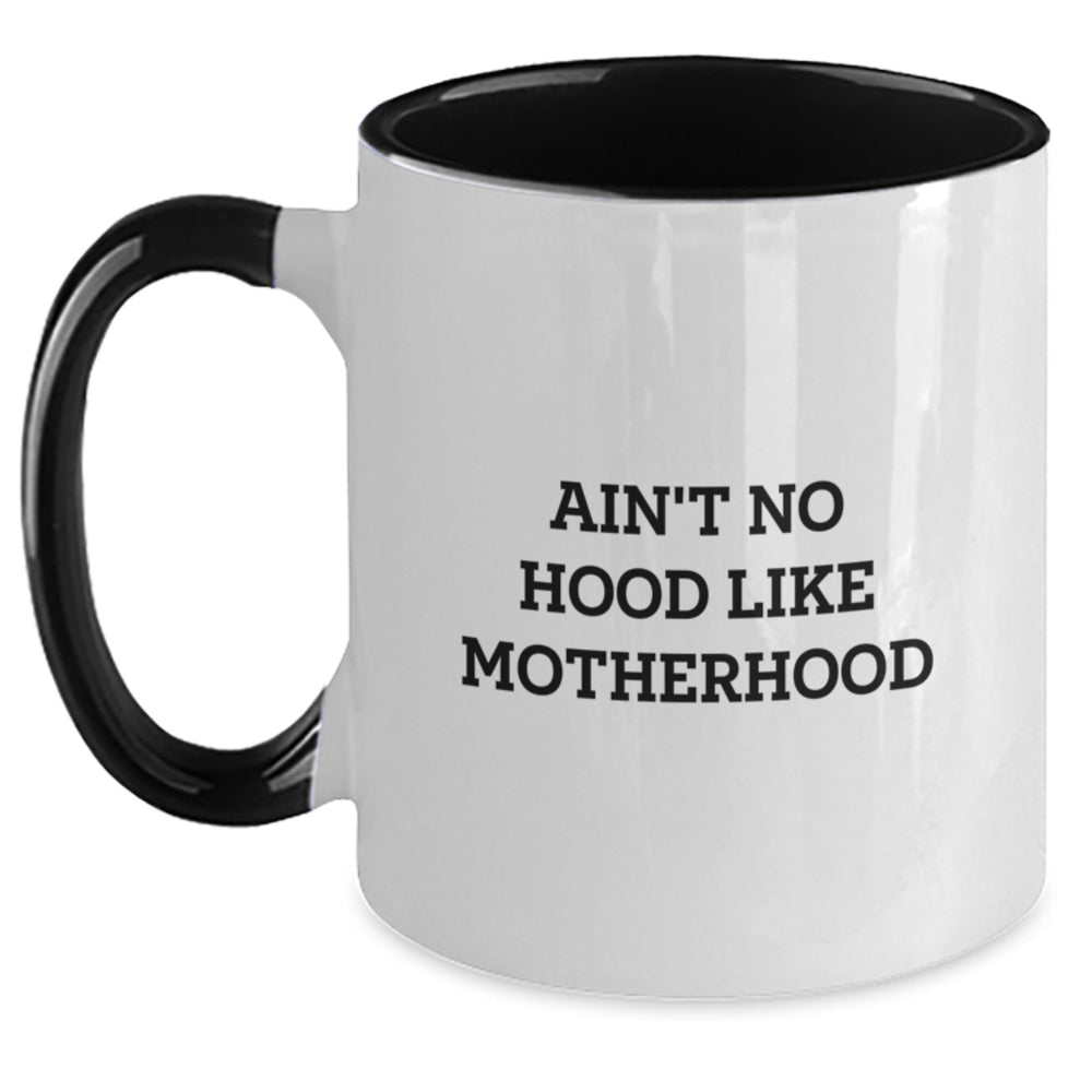 Funny Mom Gifts from Family for Mom, Ain't No Hood Like Motherhood, Two Tone Coffee Mug, Graduation Unique - Main