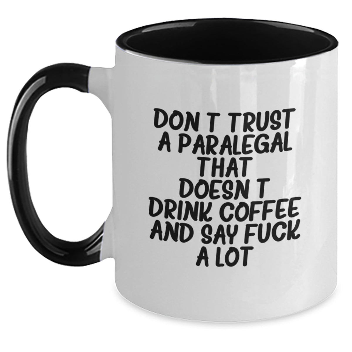 Funny Paralegal Gifts from Coworkers - Don't Trust A Paralegal That Doesn't Drink Coffee And Say F--k A Lot, Two Tone Coffee Mug for Paralegal Graduation - Main
