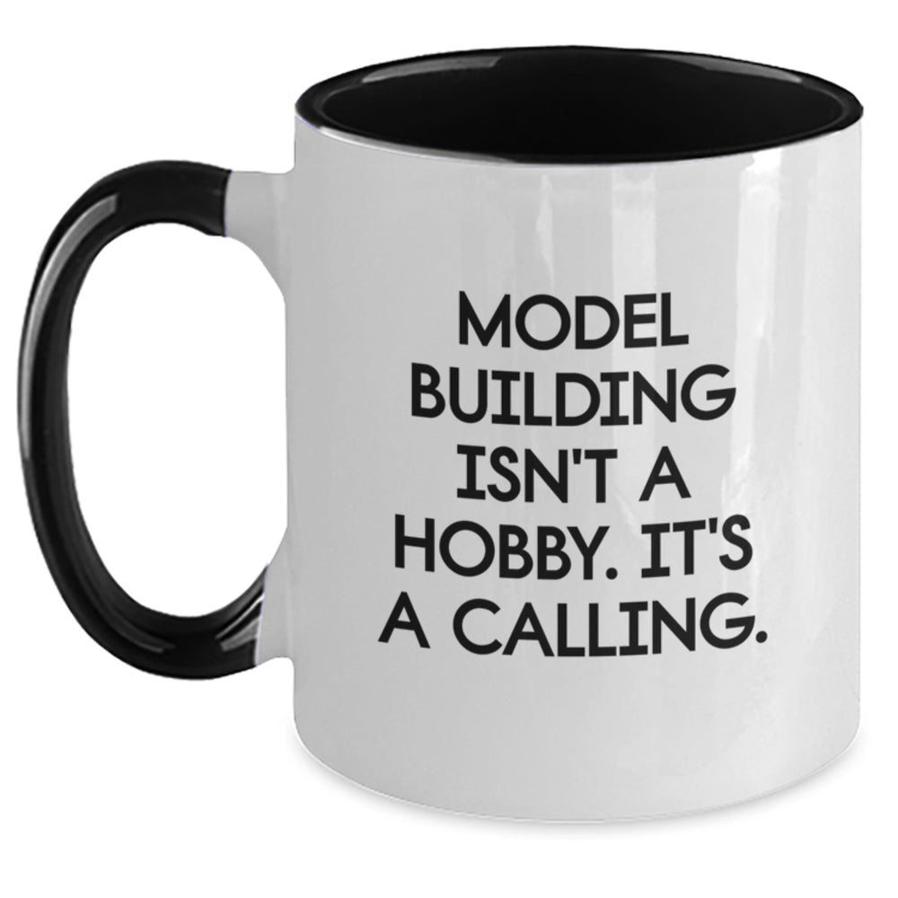 Funny Model Building Gifts for Men Christmas Unique Model Building Enthusiast Coffee Mugs, Gifts from Friends, Unique Two Tone Coffee Mug, Model Building Isn't A Hobby. It's A Calling. - Main
